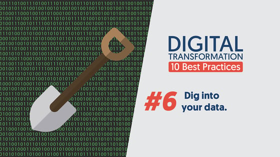 DigitalTransformation-10BestPractices-06-DigIntoYourData_1280x720