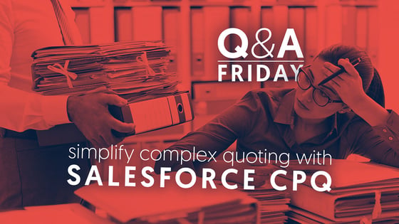 Q&A--Using-Salesforce-CPQ-to-simplify-complex-quoting-processes_1280x720